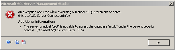 The server principal is not able to access the database msdb under the current security context